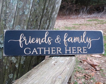 friends and family lightly distressed wood sign