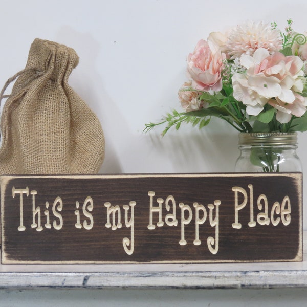 this is my happy place lightly distressed wood sign
