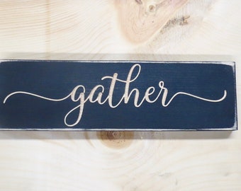 gather lightly distressed wood sign