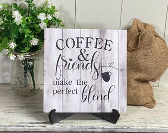 Letrero de madera "Café y amigos", mezcla perfecta, para colgar en la pared