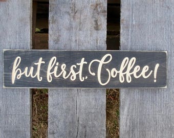 Rustic But First Coffee Sign, Carved Wood Kitchen Decor