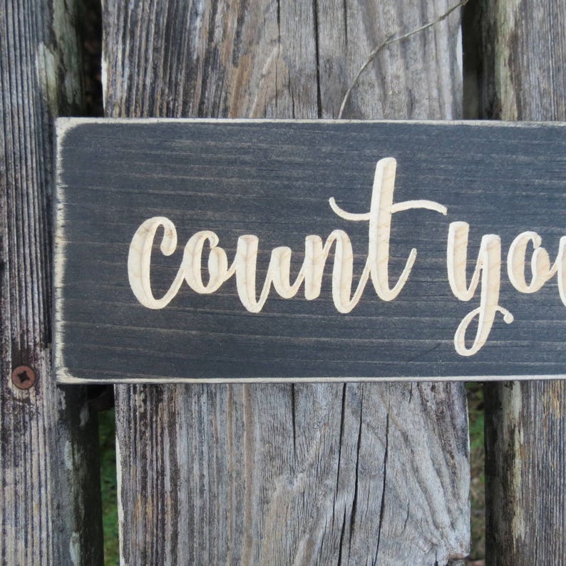 count your blessings sign,count your blessings,home decor,wood sign,blessings sign,blessings,rustic,wall decor,rustic sign,rustic decor,sign image 2