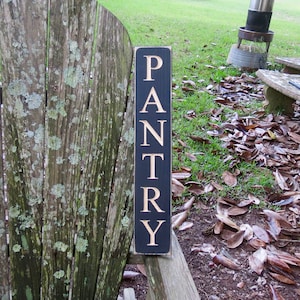 vertical pantry lightly distressed wood sign