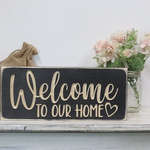 welcome to our home lightly distressed wood sign