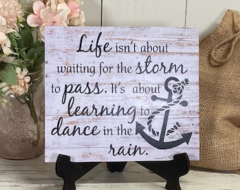 life isn't about waiting for the storm to pass wood wall hanging sign, dancing in the rain, stormy weather, picture of storm, life is great