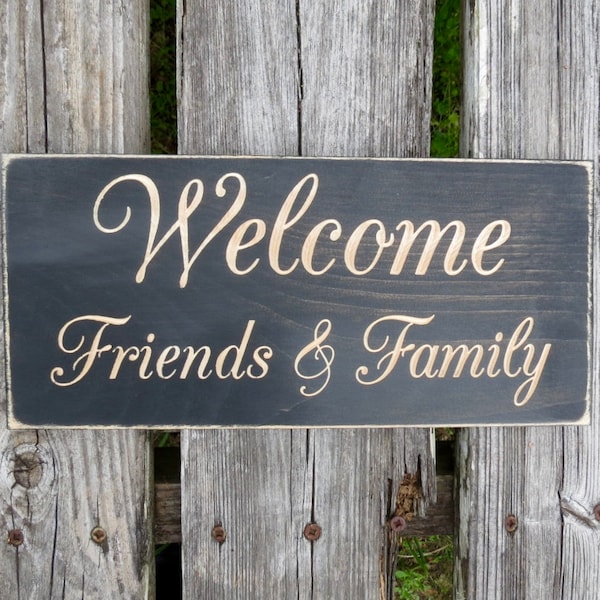 welcome friends and family sign,welcome sign,welcome,family,housewarming gift,sign,friends,friends and family,family and friends,wood sign