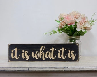 it is what it is sign, look what I made, it is what it is, do what you love, art display, inspirational sign, brag board, wall art, rustic