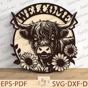 May include: A wooden sign featuring a Highland cow with sunflowers and the word "WELCOME" in a circular design. The sign is in shades of brown and beige, with the cow's detailed features and floral accents. The sign includes the file formats AI-EPS-PDF and SVG-DXF-DWG.