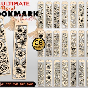 Puede incluir: Un conjunto de 26 diseños de marcapáginas florales. Cada marcapáginas presenta un patrón floral cortado con láser, como rosas, hibiscos y girasoles. Los marcapáginas están hechos de madera clara. Se muestra el texto "The ULTIMATE Floral BOOKMARK Bundle".