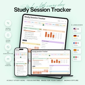 May include: A digital Study Session Tracker displayed on a tablet and smartphone screen. The interface features a calendar, daily study goals, session logs, and progress charts in soft pastel tones. Text includes Study Session Tracker, Works Offline, Phone Ready, No Subscription, Yours Forever, A Daily Study Goal, Focus Rating, Made For Your Tablet, and 5 Languages.