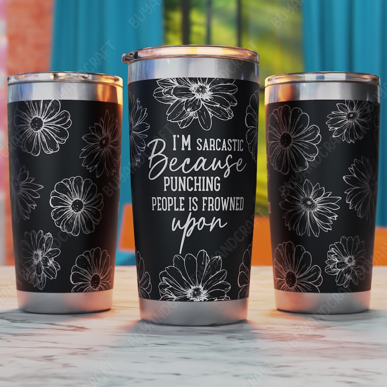Sarcastic Tumbler Laser Engraving SVG File, 20oz Tumbler Design (Digital Download) image 1