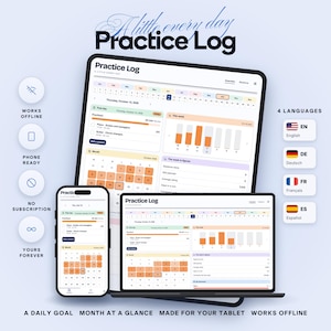 May include: A digital Practice Log interface displayed on a tablet, a smartphone, and a laptop screen. The software features a calendar, session tracking, and weekly progress charts with orange bars. Text includes Practice Log, Works Offline, Phone Ready, No Subscription, Yours Forever, A Daily Goal, Month at a Glance, Made for Your Tablet, and 4 Languages.