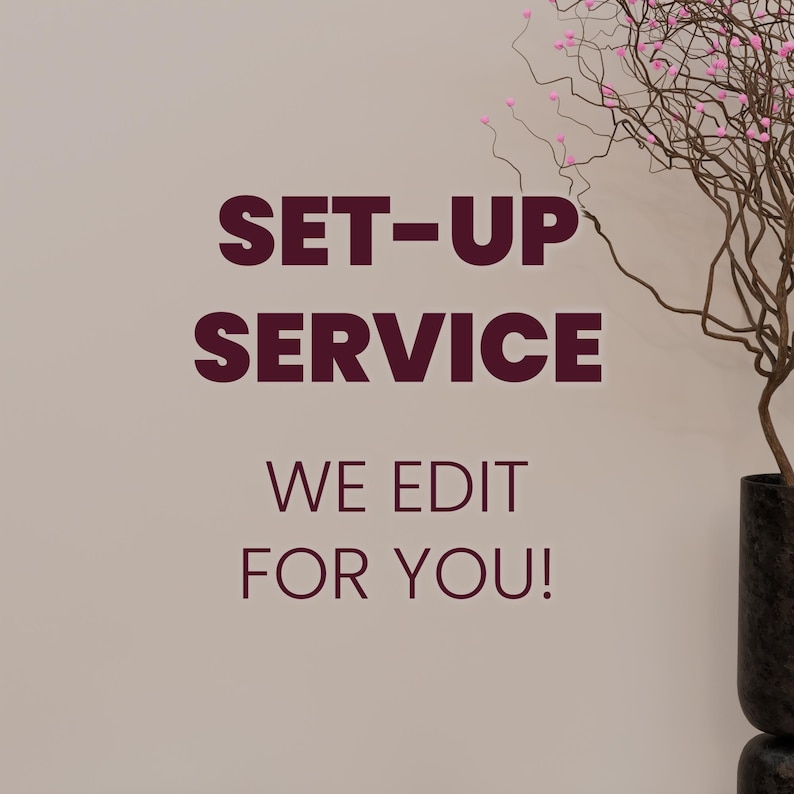 May include: Image with the text "SET-UP SERVICE" in a dark burgundy color. Below the text is "WE EDIT FOR YOU!" also in dark burgundy. A decorative tree with pink flowers is on the right side of the image.
