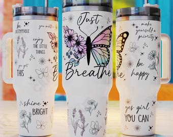 Motivational Tumbler Wrap, Just Breathe Butterfly Design (Digital Download)