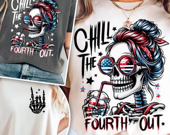Chillen Sie den Vierten aus PNG, Chillen Sie den 4. Juli PNG, lustiges Skelett, Unabhängigkeitstag des vierten Juli Snarky, Sublimationsdesign