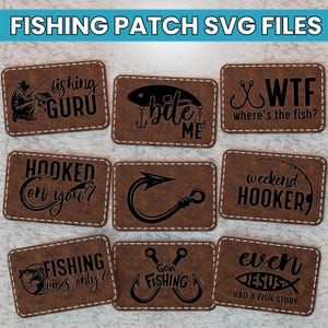 May include: Nine brown leather patches with black text and images. The patches feature fishing-themed sayings such as "Fishing Guru", "Bite Me", "WTF Where's the Fish?", "Hooked on You?", "Weekend Hooker", "Gone Fishing", and "Even Jesus Had a Fish Story".