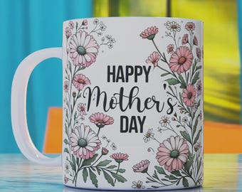 Happy Mothers Day Mug Wrap PNG, Mothers Day Mug Sublimation Design, Mother Mug Design, Mugs For Mom Png