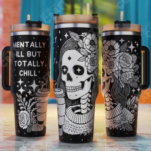 Mentally ill but totally chill Tumbler Svg, Sarcastic Tumbler Wrap, 40oz Laser Svg Design, 40oz Tumbler Wrap For Laser