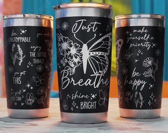 Just Breathe Tumbler Laser Engraving SVG, 20oz Tumbler Design (Digital Download)