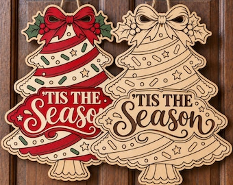 Tis the Season Christmas Tree Sign SVG – Door Hanger Laser Cut File