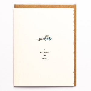 I Believe in You OVNI Carte de voeux Adorable Sentiment Kawaii recyclé texturé fabriqué au Canada fabriqué à Toronto soucoupe volante espace extraterrestre