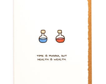 Time Is Manna, But Health Is Wealth | Gamer greeting card | games, gaming, potions, wisdom, made in Canada, love, cute, nice