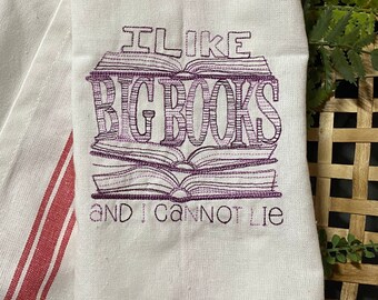 Embroidered Book Lover Tea Towel: "I Like Big Books" Kitchen Decor