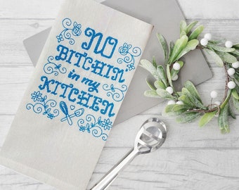 Funny Embroidered Kitchen Towel, "No Bitchen", Housewarming Gift