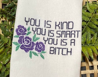 Purple you  Is a Bitch Kitchen Towel, Sassy Tea Towel,  Funny Friendship Gift, stocking stuffer, adul Humor Towel, gift for her