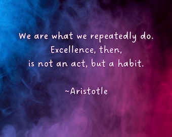 Citaat van Aristoteles, we zijn wat we herhaaldelijk doen, routine, gewoonte, beloningskaart inspiratie, motiverend