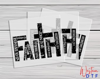 May include: Black and white graphic design with the word "FAITH" in large letters. The letters are made up of bible verses, including Romans 10:17, John 3:16, Hebrews 11:1, Proverbs 3:5-6, Matthew 21:22, Ephesians 2:8, James 2:17, and Psalm 37:5.