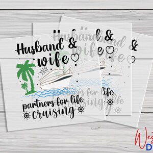 May include: A clear sticker sheet with the text "Husband & wife partners for life cruising" and a cruise ship with palm trees. The text is in black and the cruise ship is in gray.