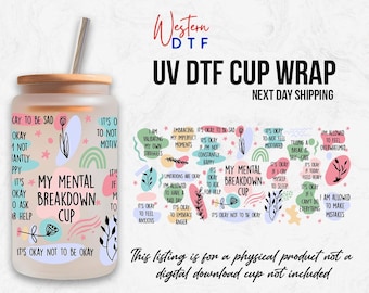 Mental Breakdown UV DTF Transfer: Funny Mug Decal for 16/20oz Cups