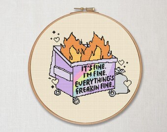 Dumpster fire Cross stitch pattern,  snarky PDF Download , It's fine  i'm fine  funny, hot garbage, trash fire