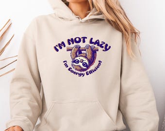Funny Animal Lover Hooded Sweatshirt, Gift for Friends,  Cozy Lounge Wear, Unisex Sloth Sweatshirt