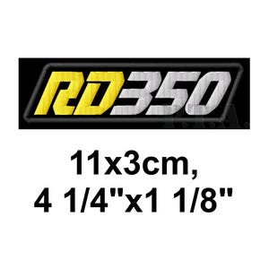 May include: Embroidered patch with the text "RD350" in yellow and white, outlined in black and yellow. The patch measures 4 1/4" x 1 1/8" and is on a black background.