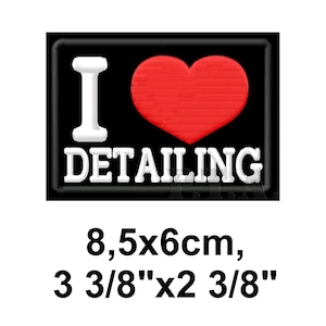 I LOVE DETAILING Embroidered Iron-On Patch