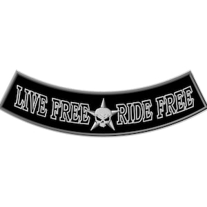 Live & Ride Free Skull Bottom Rocker XL iron-on PATCH Aufnäher Parche brodé patche toppa motorcycle rider biker vest jacket