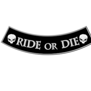 Ride or Die Skull Bottom Rocker XL iron-on PATCH Aufnäher Parche brodé patche toppa motorcycle rider biker vest jacket