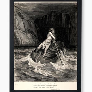 May include: A black and white illustration of a man rowing a boat in a stormy sea. The man is old and has a long beard. The text below the image reads: "And, lo! toward us in a bark Comes on an old man, hoary white with eld, Crying, "Woe to you, wicked spirits!" Canto III, 111-113, Dante's Inferno"