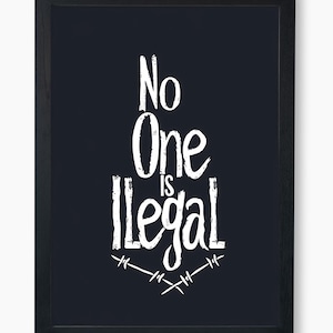 Descarga digital de imagen &quot;Nadie es ilegal&quot; en 23 tamaños Diseño de activismo por los derechos humanos, declaración de reforma migratoria, póster de protesta