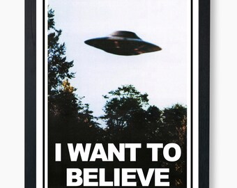 I Want to Believe UFO Poster - Mystical Sci-Fi, UFO enthusiasts, Wall Art, X-Files art, Digital Download, High Resolution,  17 Sizes