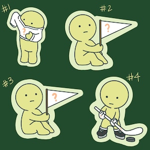 May include: A set of four stickers featuring a pale yellow cartoon character. Sticker #1 shows the character pulling a white shirt over their head with a question mark. Stickers #2 and #3 show the character holding a white flag with a question mark. Sticker #4 shows the character holding a hockey stick and puck.