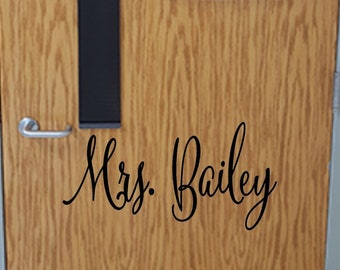Teacher Name Door Decal / Teacher Desk Sticker / School Office Name Decal Sign / Teacher Name Decal / Classroom Welcome Decal Sign