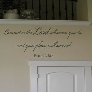 Commit to the Lord Whatever You Do and Your Plans Will Succeed Wall Decal / Bible Scripture Decal / Proverbs 16 Decal / Christian Decal Gift
