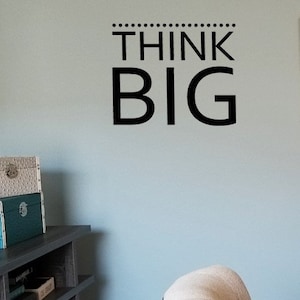 Think Big Decal / Business Wall Words / Vision Board Transfer / Entreprenuer Decal / Motivational Decal / Inspirational Sign / Momboss Decal