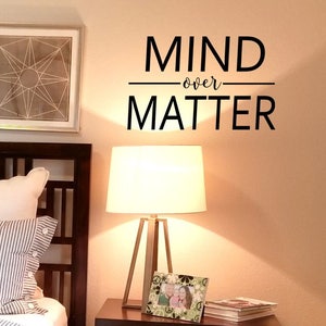 Mind over Matter Wall Decal / Willpower Wall Sticker / Positive Mindset Wall Decal Sticker / Mental Strength Vinyl Decal Wall Tattoo