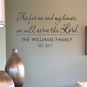 Personalized Name As for me and my house, we will serve the Lord Wall Decal Sign / Christian Decal Sticker / Joshua 24 Scripture Decal