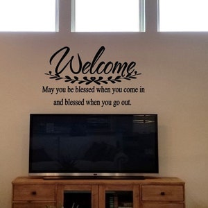 Welcome-May You Be Blessed When You Come and Go Wall Decal / Foyer Wall Words / Entryway Wall Decal / Foyer Sign