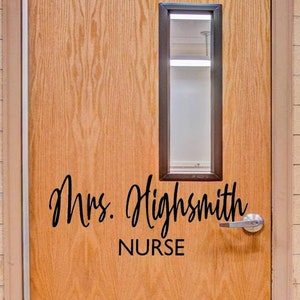 Personalized Nurse Name Decal / Teacher Name Door Decal / School Sticker / School Office Name Decal Sign / Classroom Welcome Decal Sign